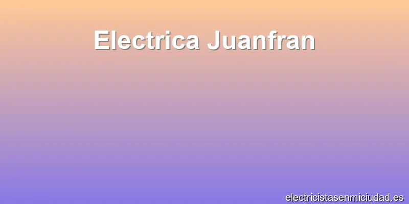 Electrica Juanfran