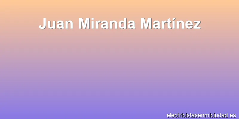 Juan Miranda Martínez