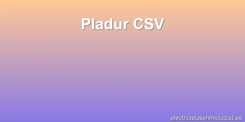 Pladur CSV