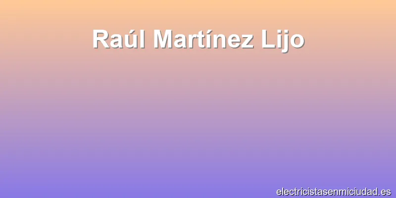 Raúl Martínez Lijo