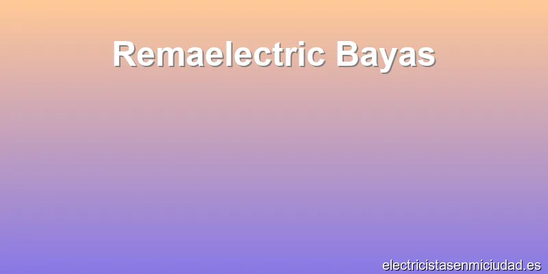 Remaelectric Bayas