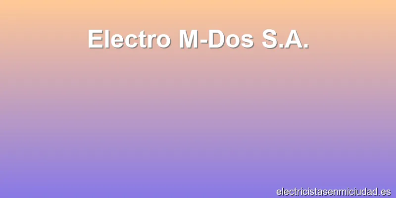 Electro M-Dos S.A.