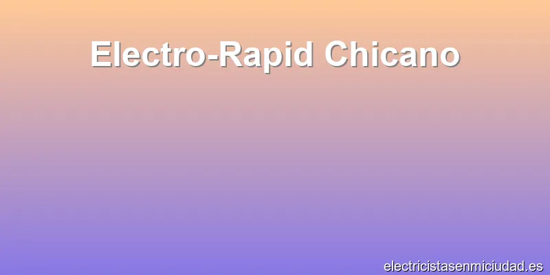 Electro-Rapid Chicano
