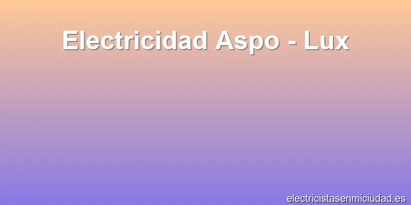 Electricidad Aspo - Lux