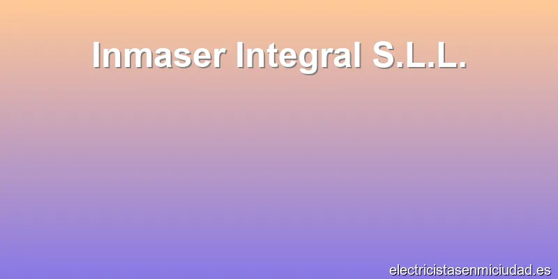 Inmaser Integral S.L.L.