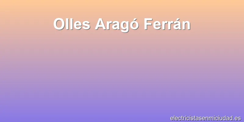 Olles Aragó Ferrán