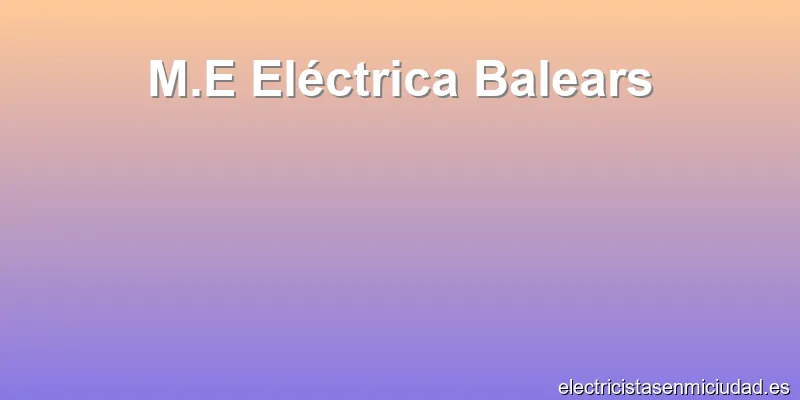 M.E Eléctrica Balears