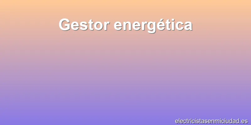 Gestor energética