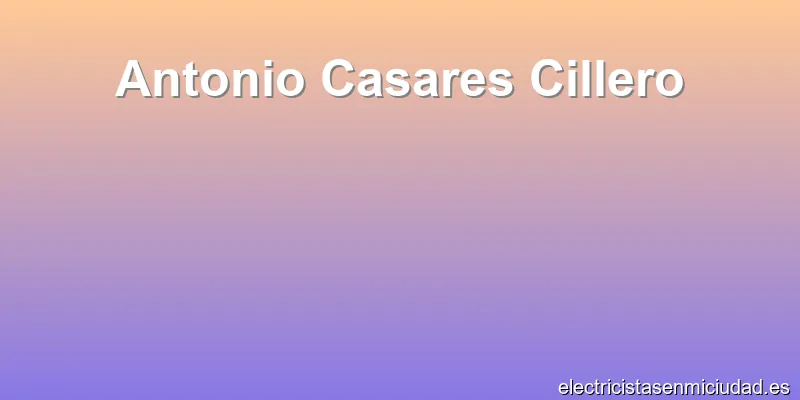 Antonio Casares Cillero