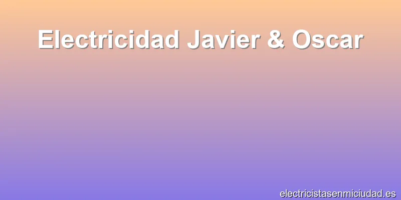 Electricidad Javier & Oscar