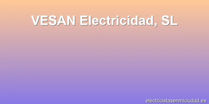 VESAN Electricidad, SL