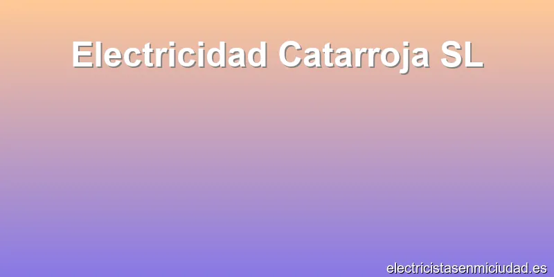 Electricidad Catarroja SL