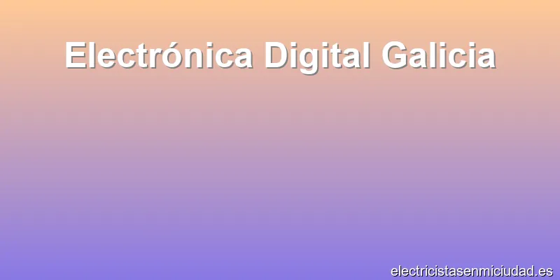 Electrónica Digital Galicia