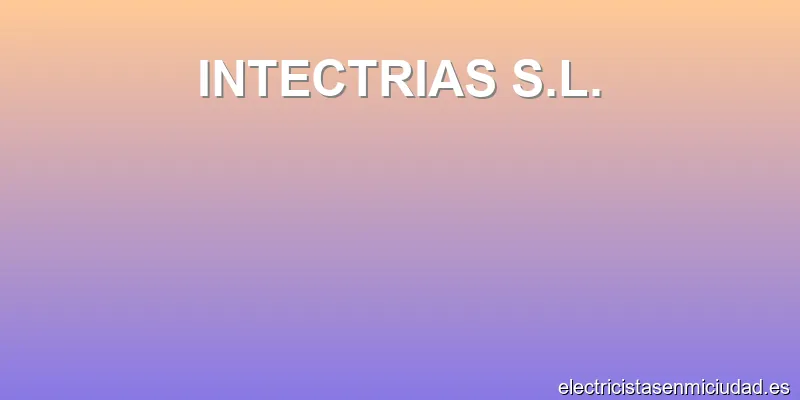 INTECTRIAS S.L.