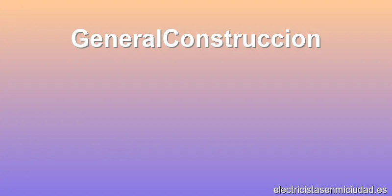 GeneralConstruccion