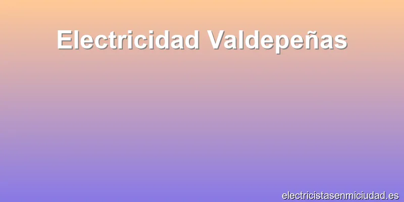 Electricidad Valdepeñas