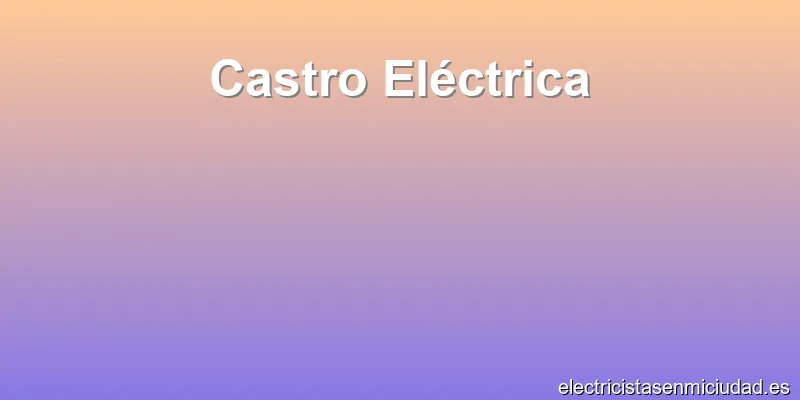 Castro Eléctrica