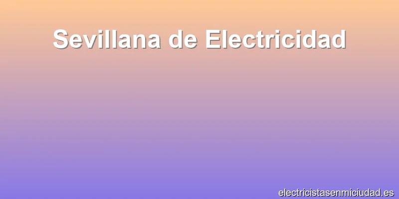 Sevillana de Electricidad