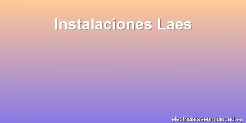 Instalaciones Laes