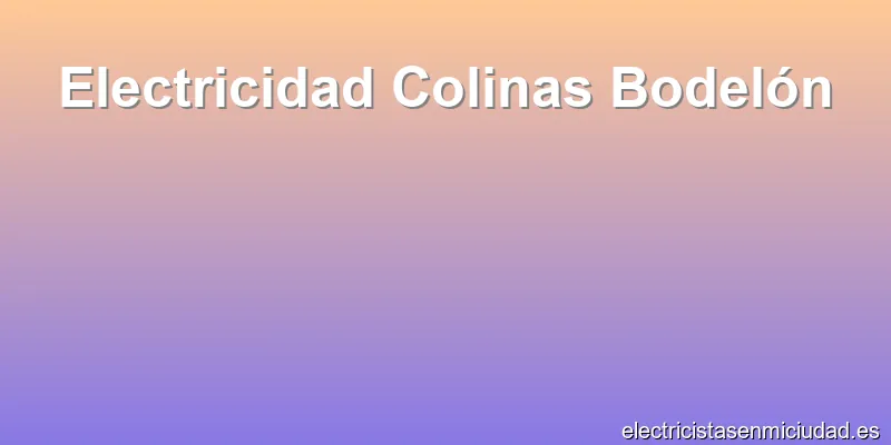 Electricidad Colinas Bodelón