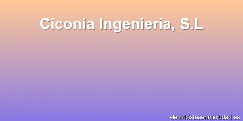 Ciconia Ingeniería, S.L