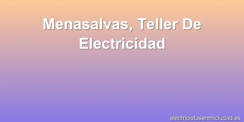 Menasalvas, Teller De Electricidad
