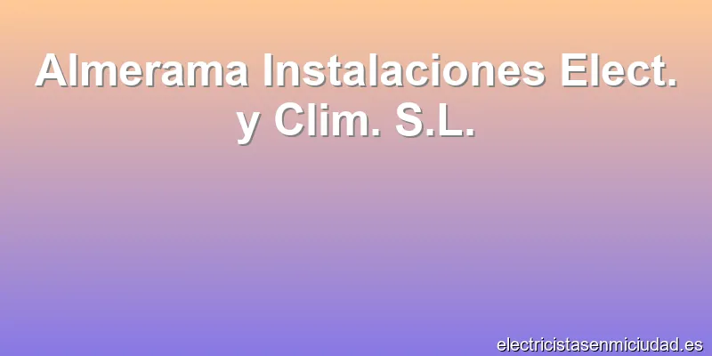 Almerama Instalaciones Elect. y Clim. S.L.