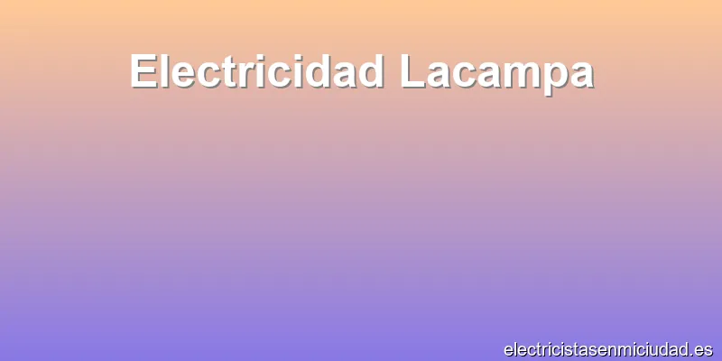 Electricidad Lacampa