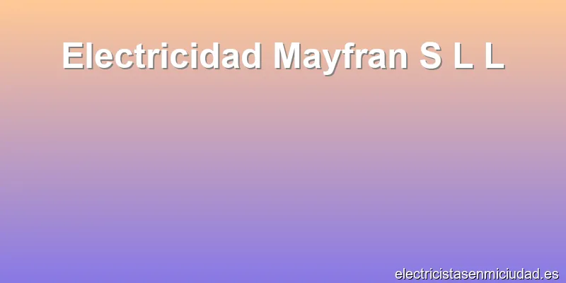 Electricidad Mayfran S L L