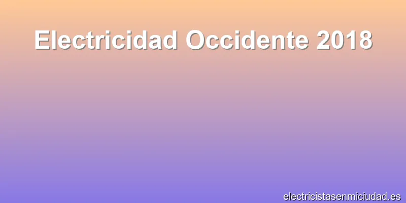 Electricidad Occidente 2018