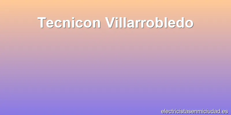Tecnicon Villarrobledo