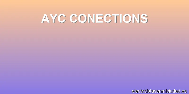 AYC CONECTIONS
