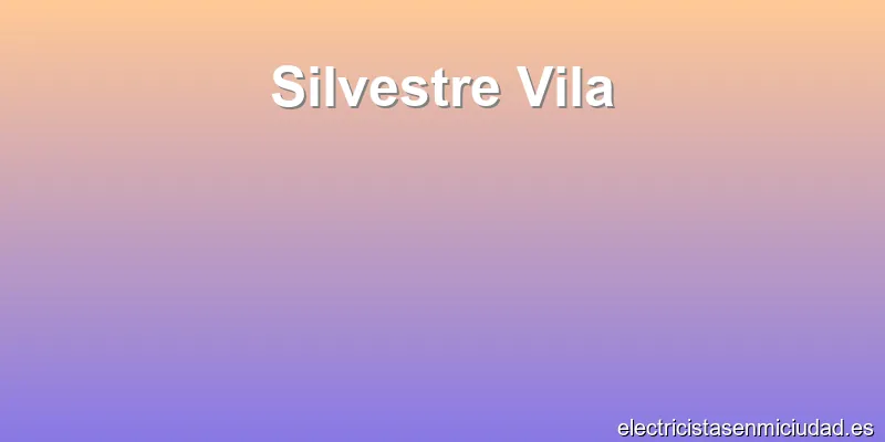 Silvestre Vila