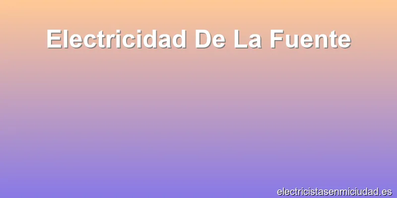 Electricidad De La Fuente