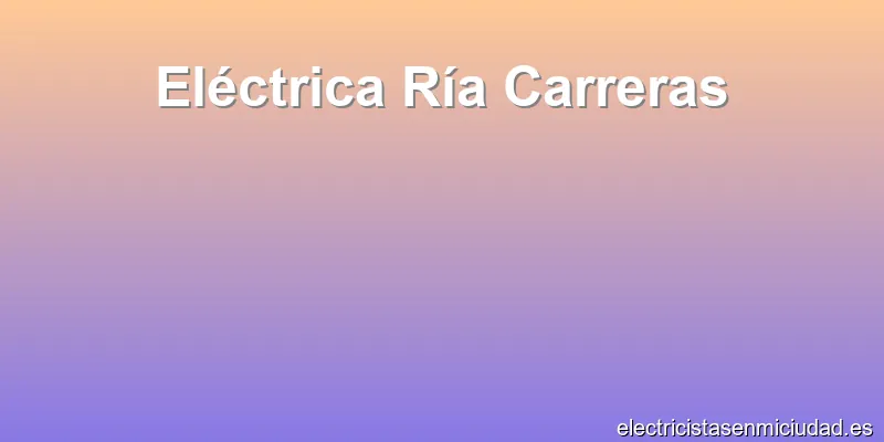 Eléctrica Ría Carreras