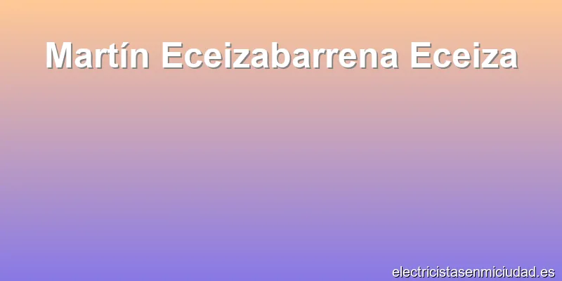 Martín Eceizabarrena Eceiza