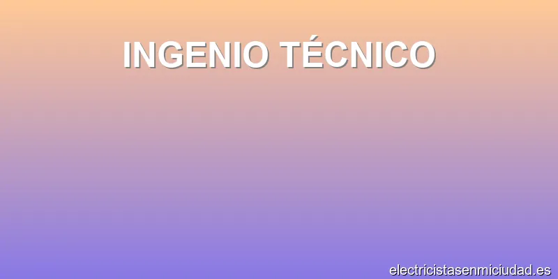 INGENIO TÉCNICO