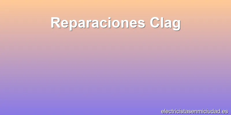 Reparaciones Clag