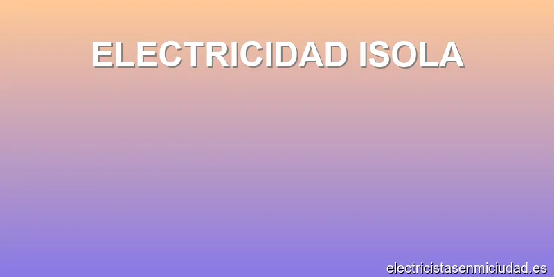 ELECTRICIDAD ISOLA