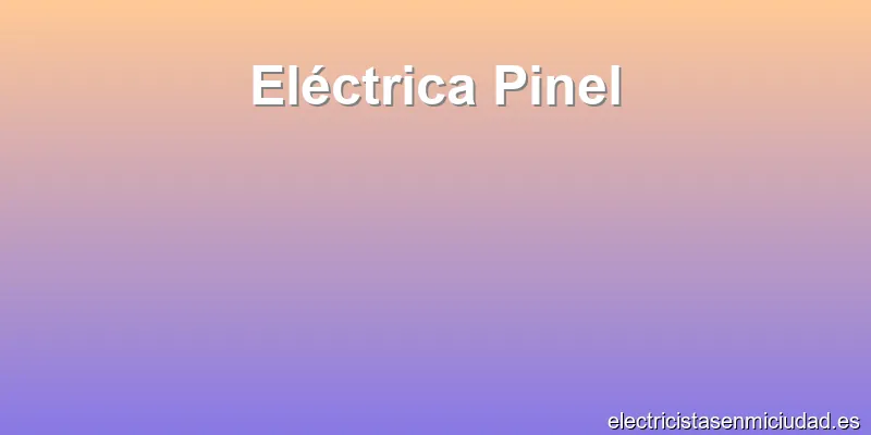 Eléctrica Pinel