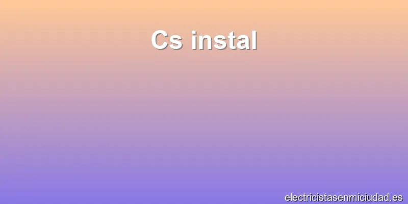 Cs instal