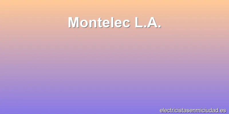 Montelec L.A.