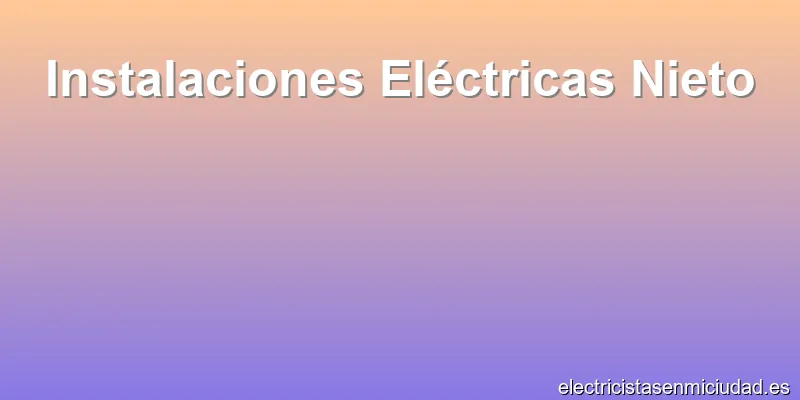 Instalaciones Eléctricas Nieto