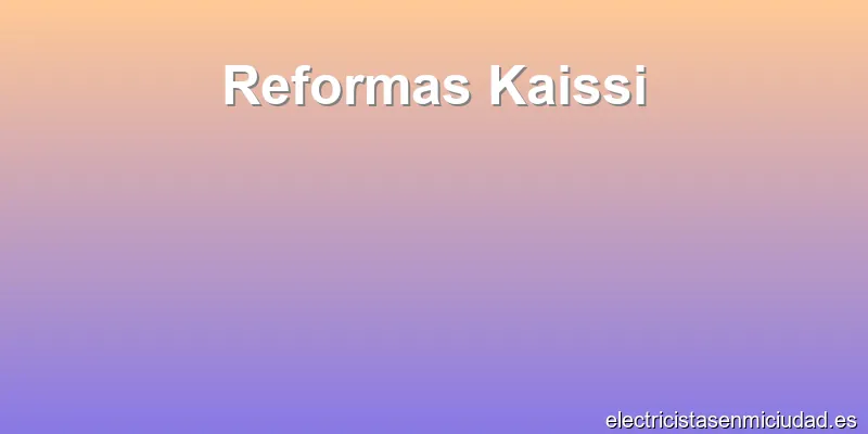 Reformas Kaissi