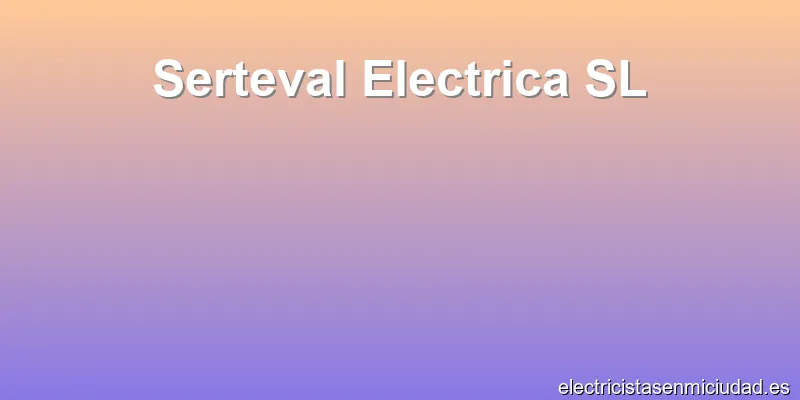 Serteval Electrica SL