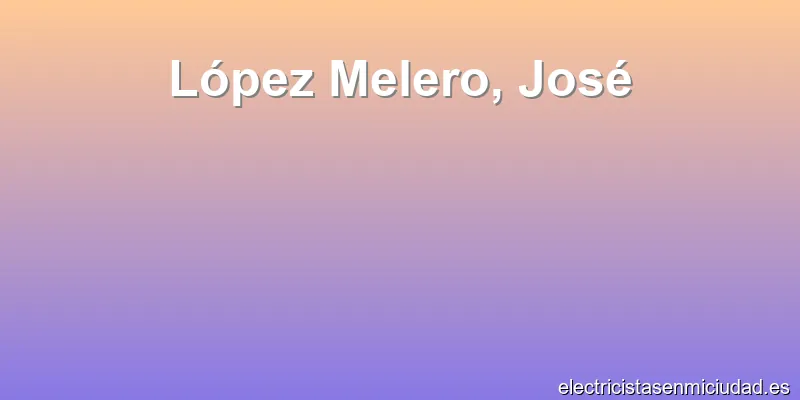 López Melero, José