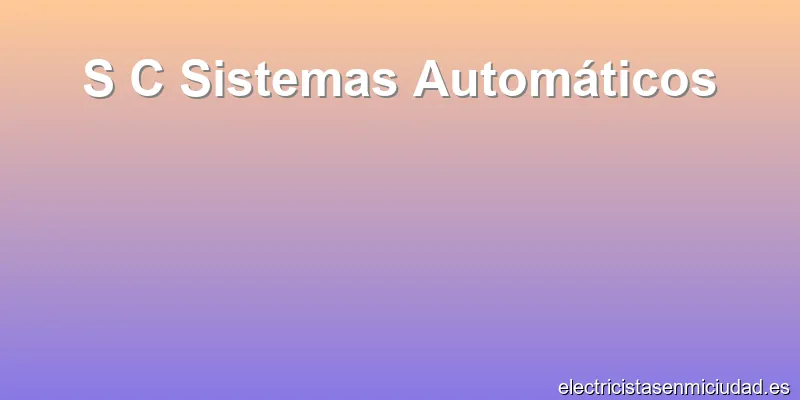 S C Sistemas Automáticos