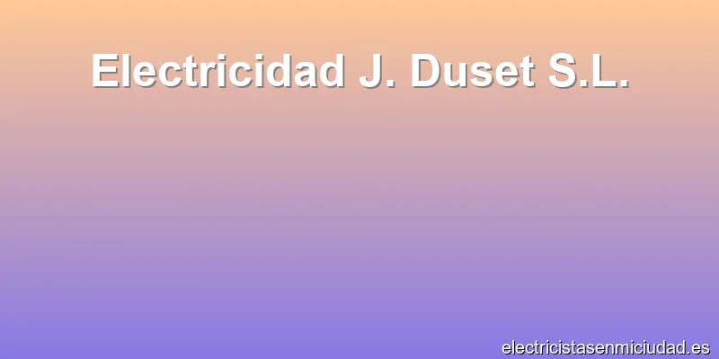 Electricidad J. Duset S.L.