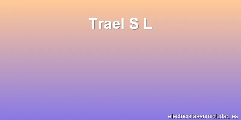Trael S L