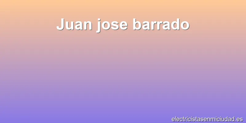 Juan jose barrado